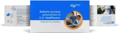 Robotic process automation in U.S.healthcare: State of the Industry. (2025)