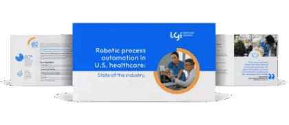Robotic process automation in U.S.healthcare: State of the Industry. (2025)